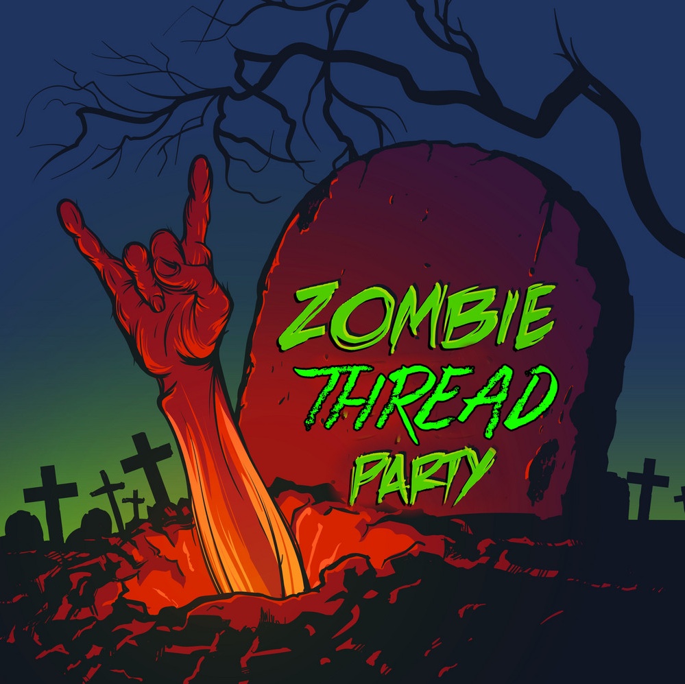 zombie Thread party.jpg